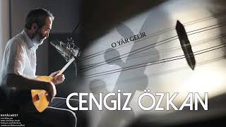 O YAR GELİR /CENGİZ ÖZKAN