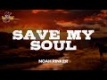 Noah Rinker Save My Soul Lyrics