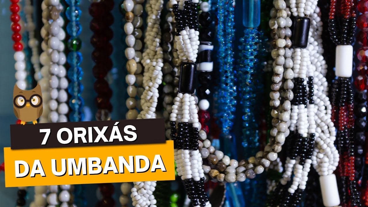 Conheça os 7 ORIXÁS CULTUADOS NA UMBANDA