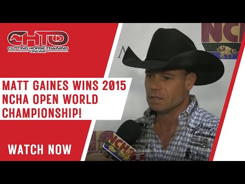 Matt Gaines Wins  2015 NCHA Open World Championship!