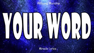 Your Word - Hillsong Worship (lyrics)