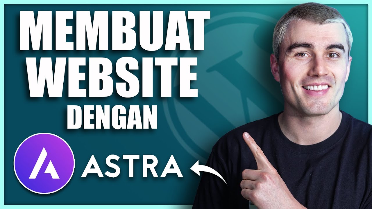 Cara Membuat Situs Web dengan Astra (Tutorial Tema Astra + Elementor)