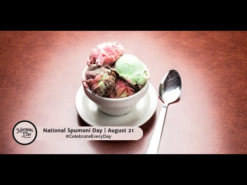 National Spumoni Day | August 21