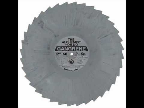 Gangrene (The Alchemist & Oh No) - Freshest Rhymes