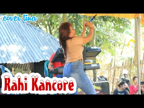 RAHI KANCORE COVER TINA - ANNISA MUSIC