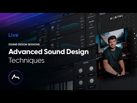Level-Up Your Sounds - Advanced Sound Design Techniques