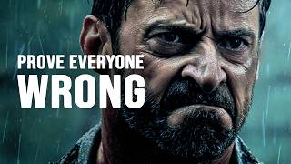 I Will Prove Everyone Wrong - Motivational Speech