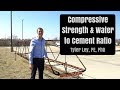 Compressive Strength and Water to Cement Ratio in Concrete