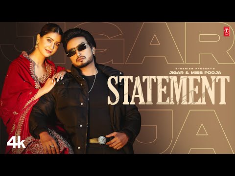 STATEMENT (Official Video) | Jigar | Miss Pooja | Latest Punjabi Songs 2024