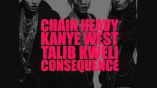KanYe West - Chain Heavy (Feat. Consequence &amp; Talib Kweli) (Prod. Q-Tip)
