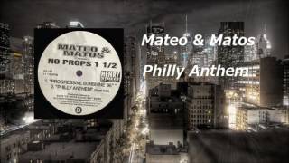 Mateo & Matos - Philly Anthem