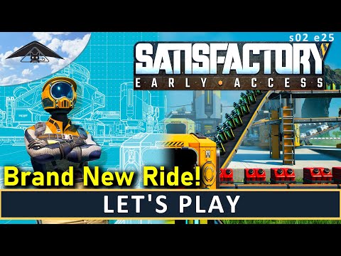 Shiney New Ride!  Let's Play Satisfactory s02 e25