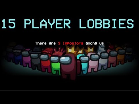 Playing the new Among us 15 player lobby update!