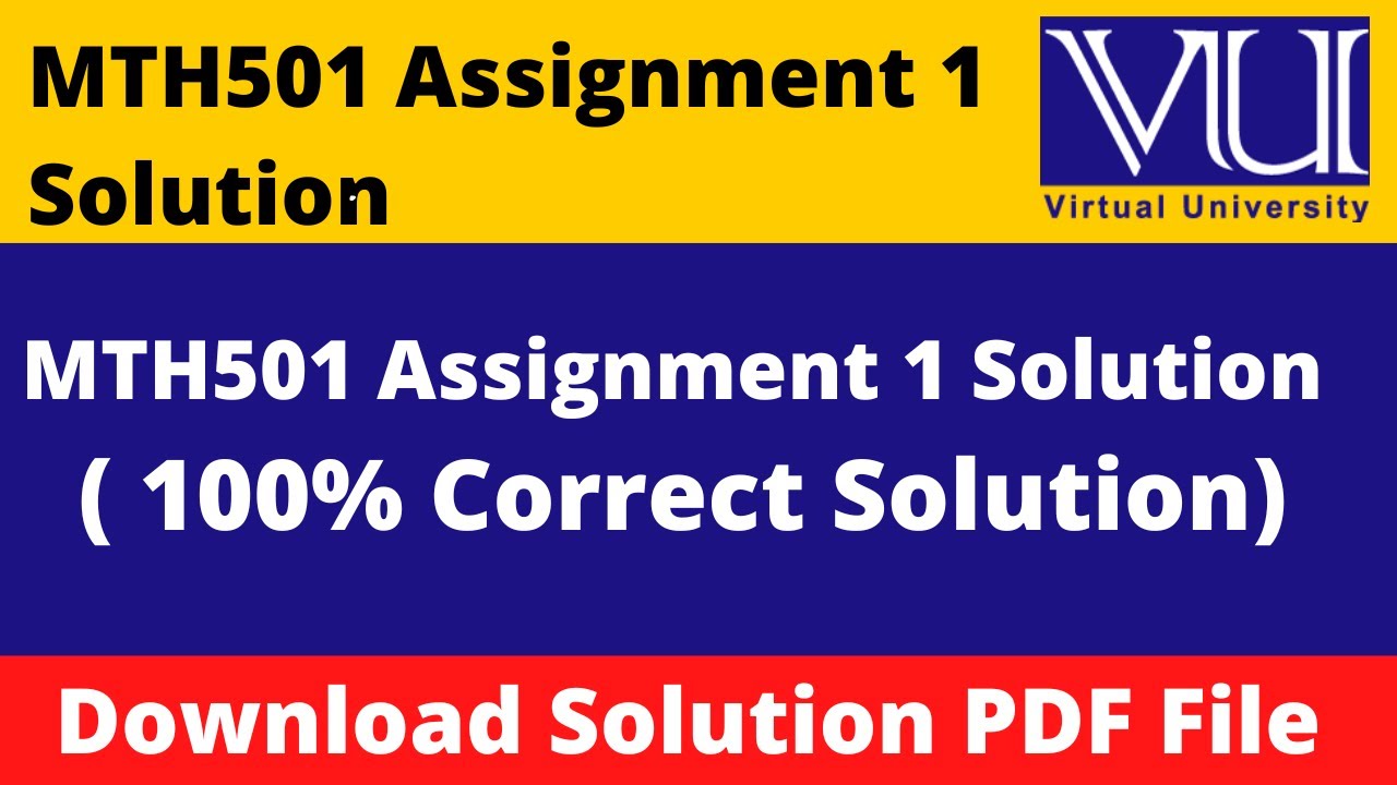 MTH501 ASSIGNMENT 1 FALL 2023|| Download File in  PDF