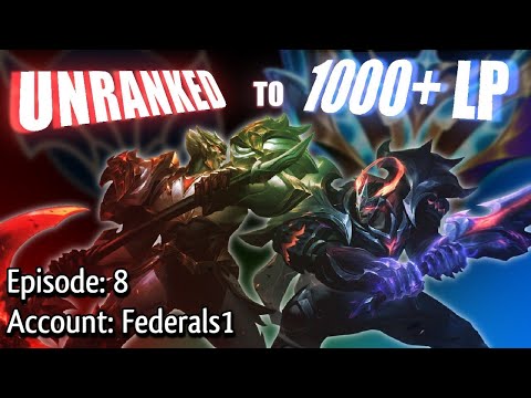 Unranked to 1000 LP on the Federals1 Account | Episode 8
