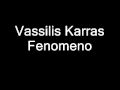 Vassilis Karras - Fenomeno