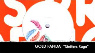 Gold Panda - Quitters Raga