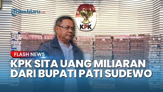 Kena OTT! KPK Sita Uang Miliaran Rupiah dari Bupati Pati, Diduga Jual-Beli Jabatan Perangkat Desa