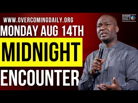 [MONDAY AUG 14TH] MIDNIGHT SUPERNATURAL ENCOUNTER WITH THE WORD OF GOD | APOSTLE JOSHUA SELMAN