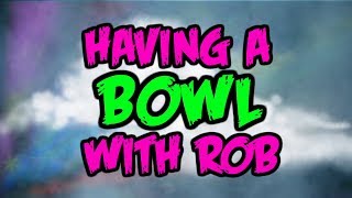 Having a Bowl with Rob - End of Times - Ep1