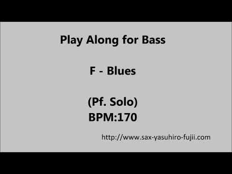 Play Along for Bass - F Blues - BPM 170 (Pf Soloing)