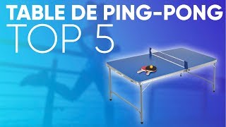 TOP5 : MEILLEURE TABLE DE PING-PONG