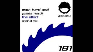 Mark Hard, James Nardi - The Effect [Vicious Circle]