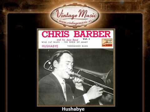 Chris Barber -- Hushabye