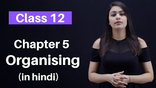 Organising class 12 business studies in hindi | business studies class 12 organising | DOWNLOAD THIS VIDEO IN MP3, M4A, WEBM, MP4, 3GP ETC