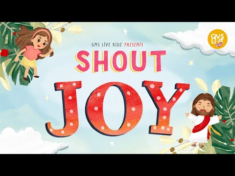 GMS Live Kidz - Shout “Joy!” (Official Lyric Video)