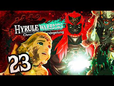HYRULE WARRIORS: CHRONIK DER VERSIEGELUNG ⚔️ #23: Die Entscheidung & Dämonenkönig Ganondorf Boss
