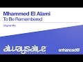 Mhammed El Alami - To Be Remembered (Original ...