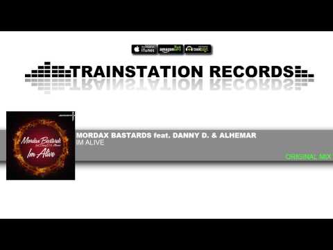 Mordax Bastards feat. Danny D & Alhemar - I'm Alive