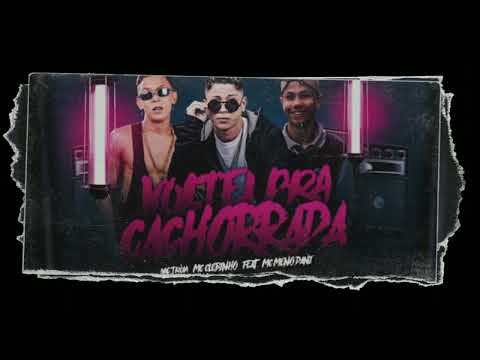 MC TRÓIA MC CLEBINHO &MC MENO DANI - VOLTEI PRA CACHORRADA