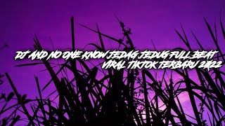 Download lagu DJ AND NO ONE KNOW JEDAG JEDUG FULL BEAT VIRAL TIKTOK TERBARU 2022 DJ KOMANG RIMEX  DJ BE WITH YOU mp3