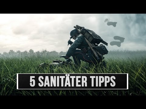 5 Tipps für den Sanitäter - Battlefield 1 Medic Guide