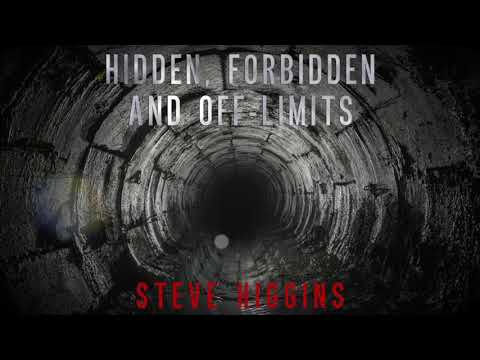 'Hidden, Forbidden & Off-limits' Audio Preview - Steve Higgins' New Urban Exploration Book