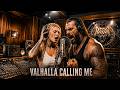 VALHALLA CALLING ME | Freyvalka ft Ragnar Ironwolf | Dark Viking Rap Duet / Epic Norse Anthem