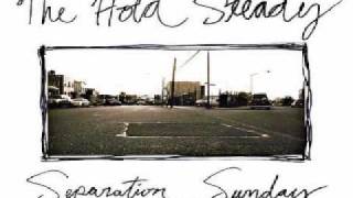 The Hold Steady - Cattle and the Creeping Things