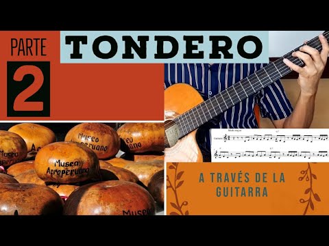 TONDERO A TRAVÉS DE LA GUITARRA_PARTE II