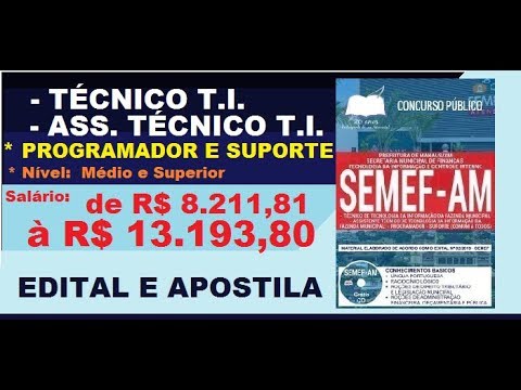 Edital Apostila Concurso SEMEF AM 2019 Técnico e Assistente T I , Programador e Suporte