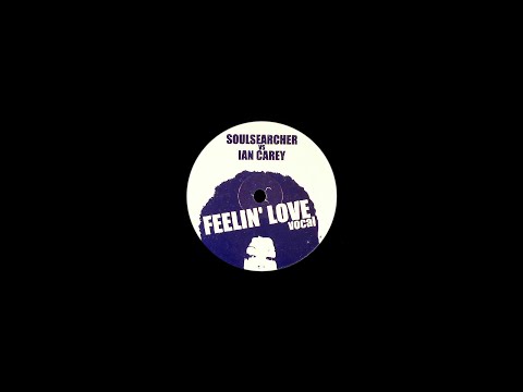 Soulsearcher vs Ian Carey - Feelin' Love (Vocal Mix)