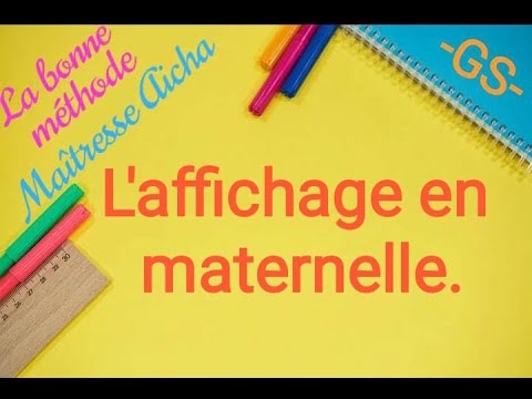 # l'affichage en maternelle