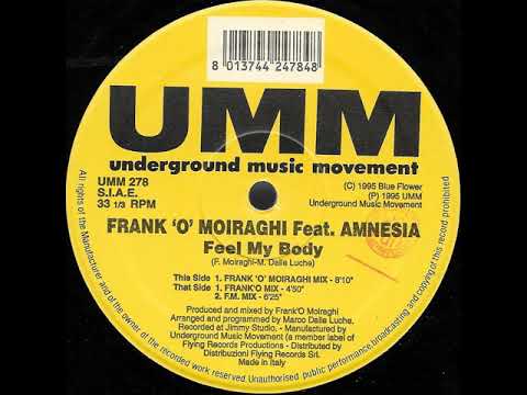 Frank O Moiraghi Feat Amnesia - Feel My Body (Frank 'O' Moiraghi Mix)