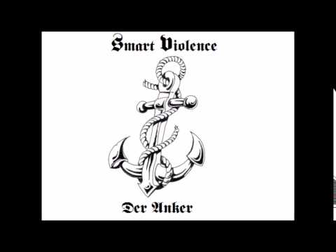 Smart Violence (Solo) - Der Anker (Demo 2014)