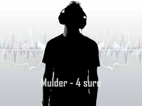 Mulder - 4 sure [ Minimal Techno ]