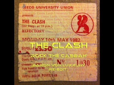 The Clash - Rock The Casbah (Baron von Luxxury Re-edit)