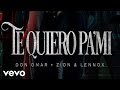 Don Omar - Te Quiero Pa Mi (Audio Official) ft. Zion & Lennox