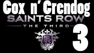 Saints Row the Third [Part 3]  w/ Cox n' Crendog - "Boobs and Nonsensical Premises"
