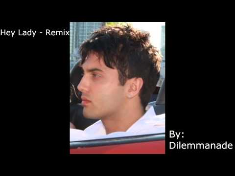 Hey Lady Remix - Dilemmanade